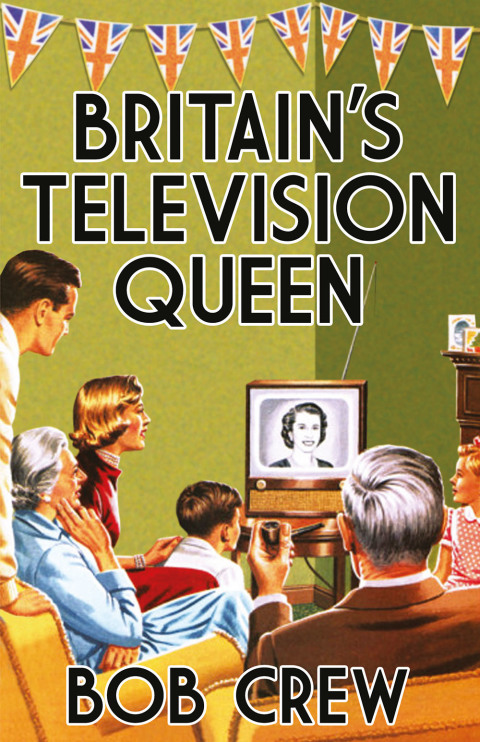 Cover image for book Britain's Television Queen
