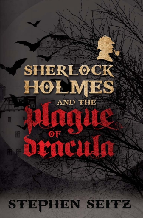 Cover image for book Sherlock Holmes and the Plague of Dracula