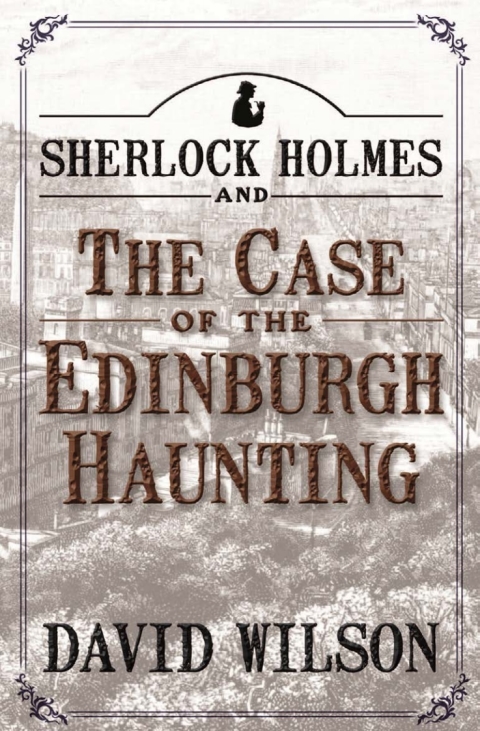 Cover image for book Sherlock Holmes and the Case of the Edinburgh Haunting