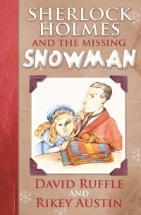 Cover image: Sherlock Holmes and the Missing Snowman 2nd edition 9781780923161