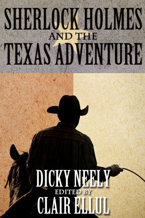 Cover image for book Sherlock Holmes and the Texas Adventure