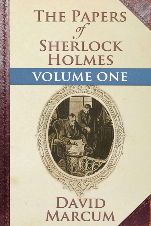 Cover image for book The Papers of Sherlock Holmes Volume I