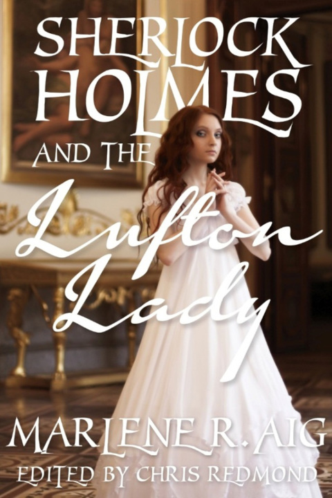 Cover image for book Sherlock Holmes and the Lufton Lady