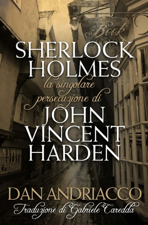 La Singolare Persecuzione di John Vincent Harden 