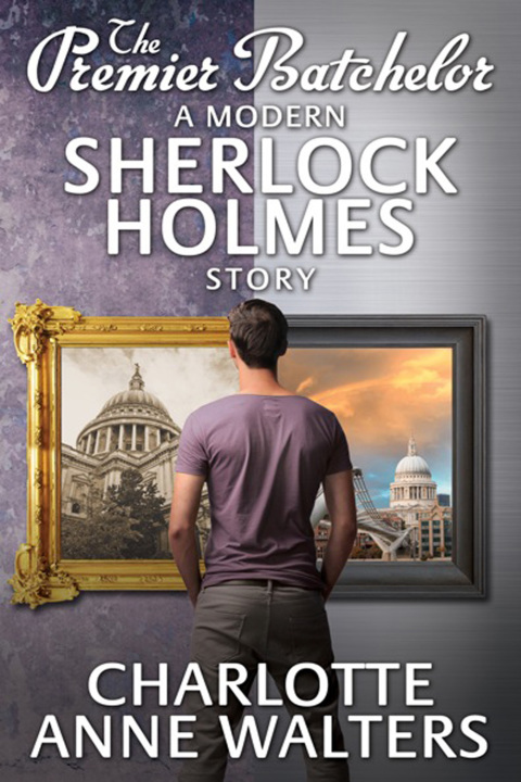Cover image for book The Premier Batchelor - A Modern Sherlock Holmes Story