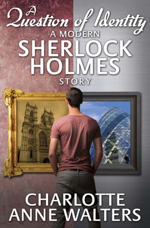 Cover image for book A Question of Identity - A Modern Sherlock Holmes Story