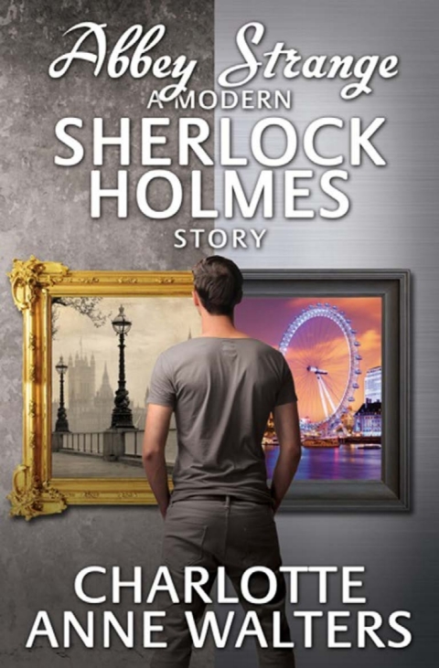 Cover image for book Abbey Strange - A Modern Sherlock Holmes Story