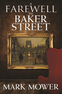 Cover image: A Farewell to Baker Street 1st edition 9781780928449