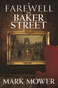 Cover image: A Farewell to Baker Street 1st edition 9781780928449