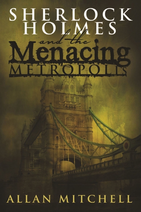 Cover image for book Sherlock Holmes and the Menacing Metropolis