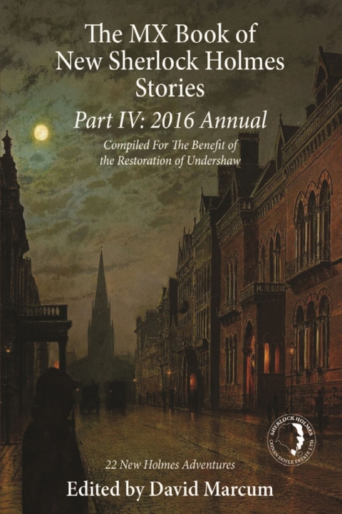 Cover image for book The MX Book of New Sherlock Holmes Stories Part IV