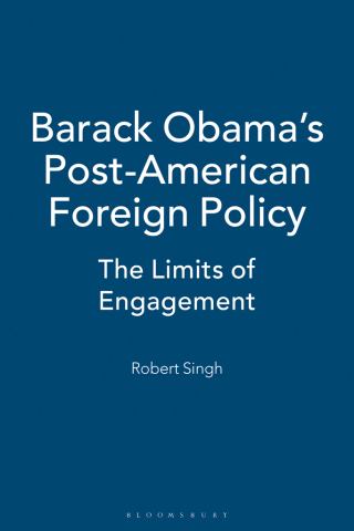 Barack Obama's Post-American Foreign Policy