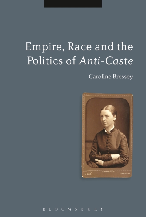 Cover image for book Empire, Race and the Politics of Anti-Caste