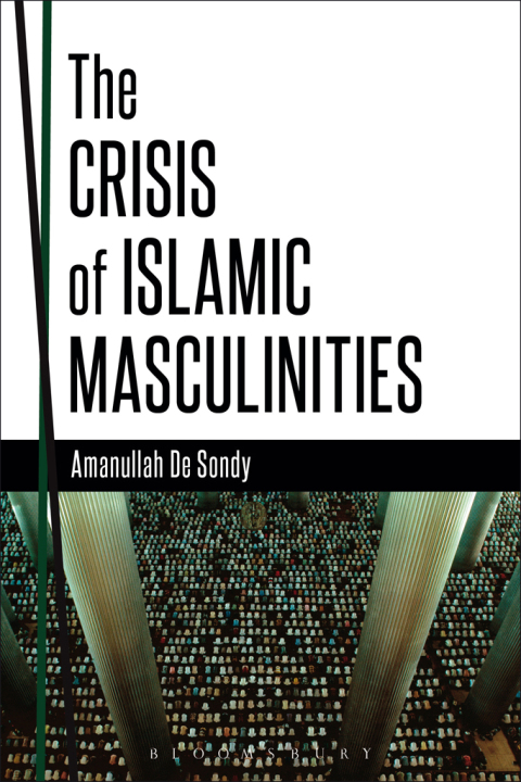 Cover image for book The Crisis of Islamic Masculinities