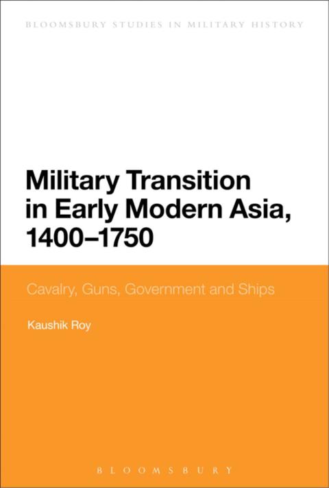 Cover image for book Military Transition in Early Modern Asia, 1400-1750