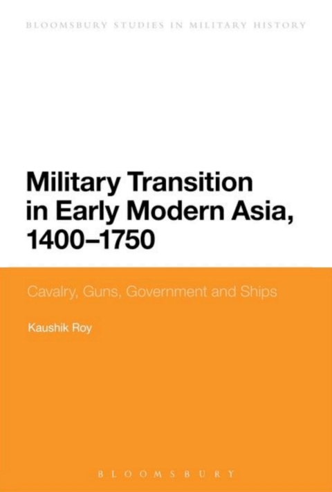 Cover image for book Military Transition in Early Modern Asia, 1400-1750