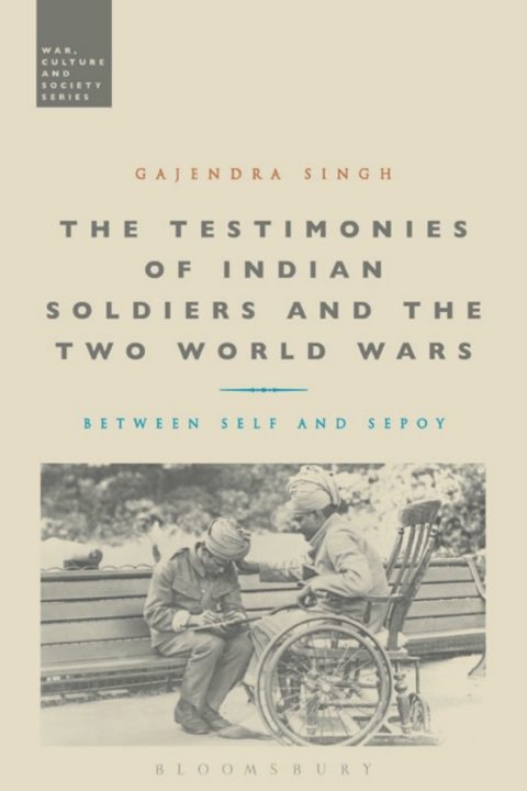Cover image for book The Testimonies of Indian Soldiers and the Two World Wars