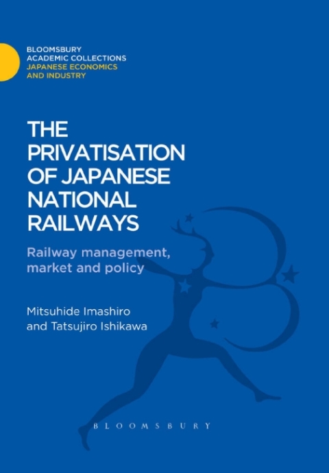 Cover image for book The Privatisation of Japanese National Railways