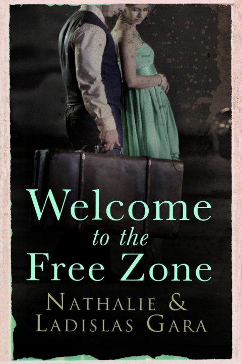 Cover image for book Welcome to the Free Zone