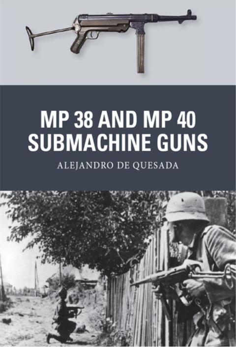MP 38 and MP 40 Submachine Guns 