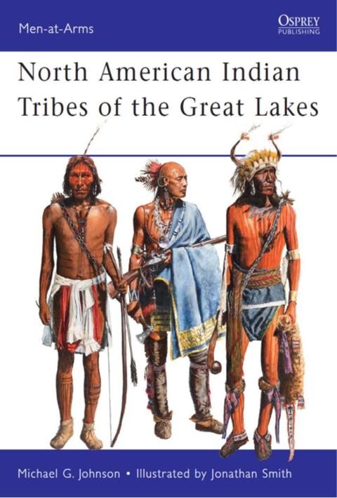 North American Indian Tribes of the Great Lakes 