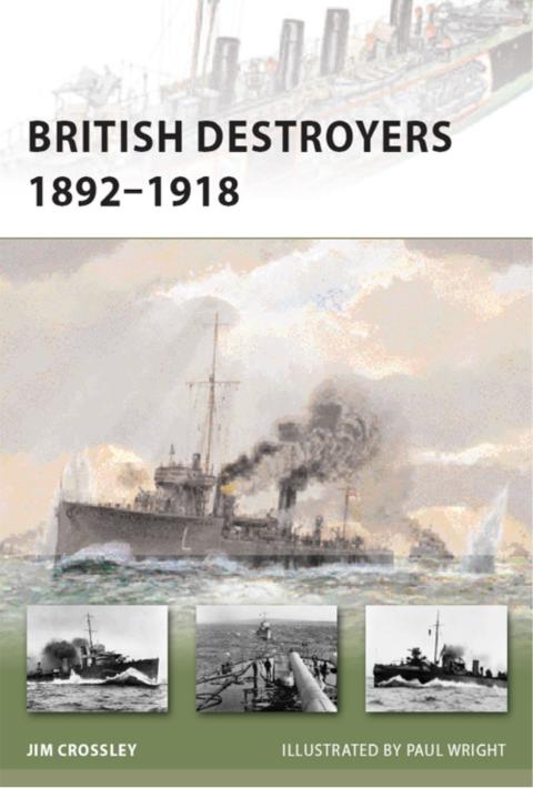 British Destroyers 1892â1918 