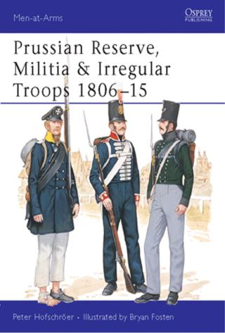 Prussian Reserve, Militia & Irregular Troops 1806–15