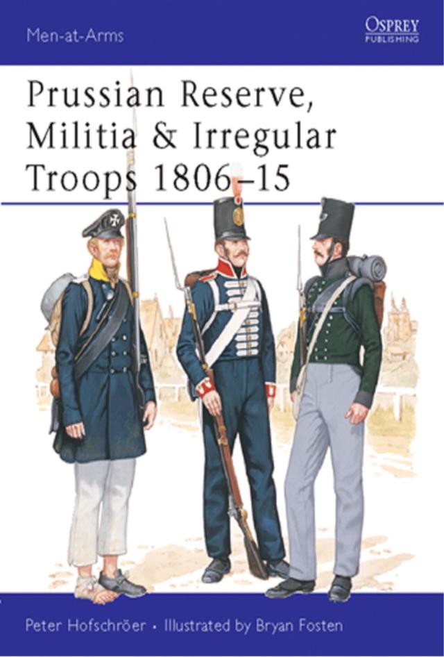 Prussian Reserve, Militia & Irregular Troops 1806–15