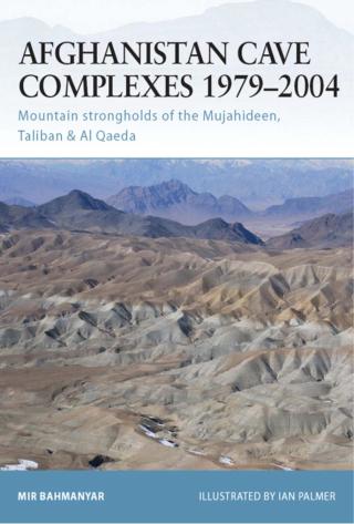 Afghanistan Cave Complexes 1979–2004