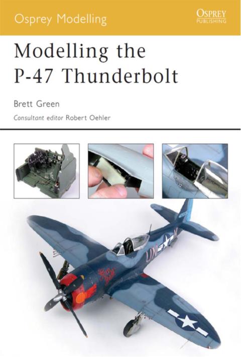 Modelling the P-47 Thunderbolt 