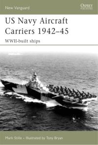 Cover image: US Navy Aircraft Carriers 1942–45 1st edition 9781846030376