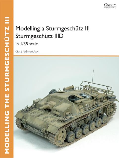 Modelling a SturmgeschÃ¼tz III SturmgeschÃ¼tz IIID 