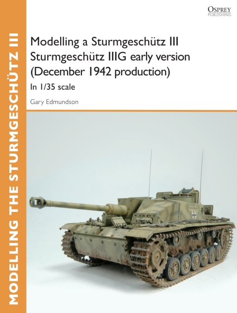 Modelling a SturmgeschÃ¼tz III SturmgeschÃ¼tz IIIG early version (December 1942 production) 