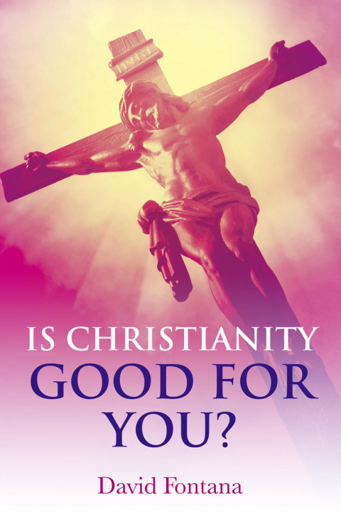 Cover image for book Is Christianity Good for You?