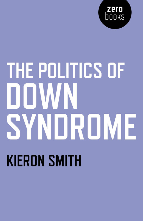 Cover image for book The Politics of Down Syndrome