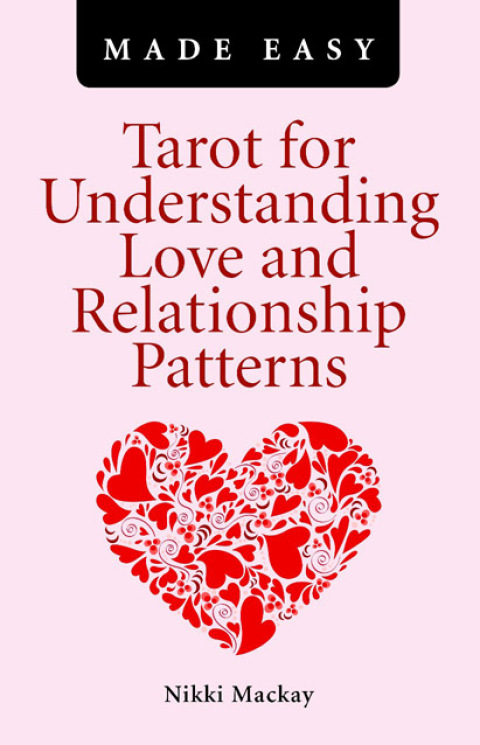 Cover image for book Tarot for Understanding Love and Relationship Patterns Made Easy