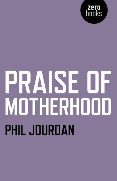 Cover image for book Praise of Motherhood