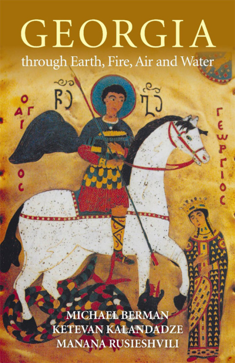Cover image for book Georgia through Earth, Fire, Air and Water