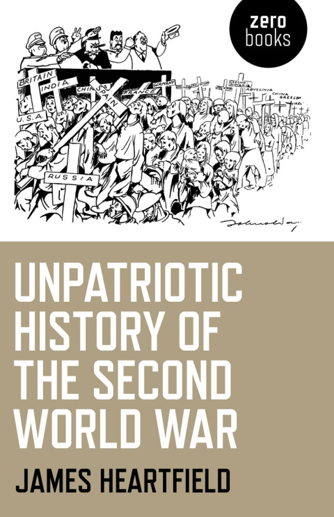 Cover image for book Unpatriotic History of the Second World War
