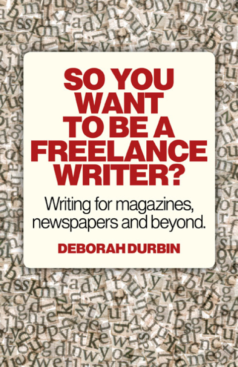 Cover image for book So You Want To Be A Freelance Writer?