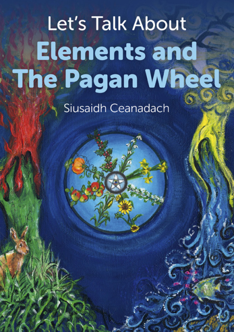Cover image for book Let's Talk About Elements and The Pagan Wheel