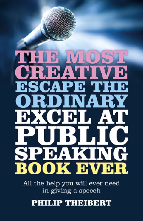 Cover image for book Most Creative, Escape the Ordinary, Excel at Public Speaking Book Ever