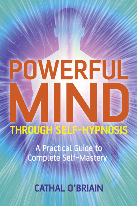 Cover image for book Powerful Mind Through Self-Hypnosis