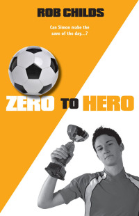 صورة الغلاف: Zero to Hero 9781847802231