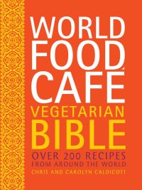 Cover image: World Food Cafe Vegetarian Bible 9780711234642