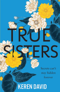 Cover image: True Sisters 9781781128299