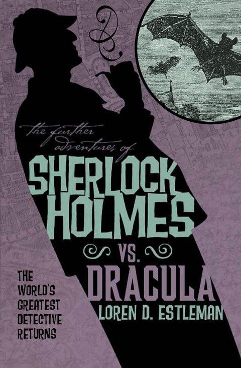 Cover image for book The Further Adventures of Sherlock Holmes: Sherlock Vs. Dracula
