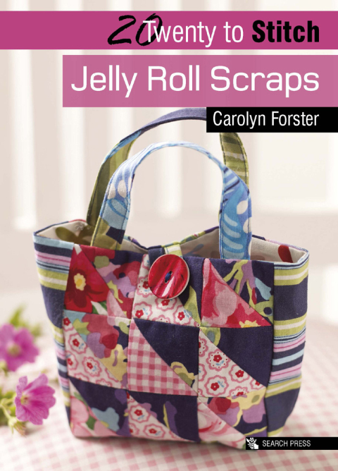 Twenty to Stitch: Jelly Roll Scraps 