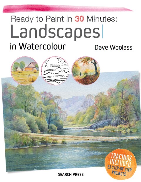 Cover image for book Ready to Paint in 30 Minutes: Landscapes in Watercolour