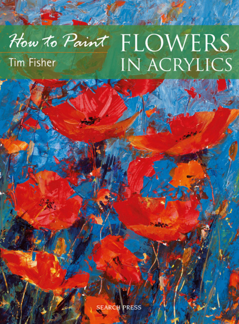 Cover image for book How to Paint: Flowers in Acrylics